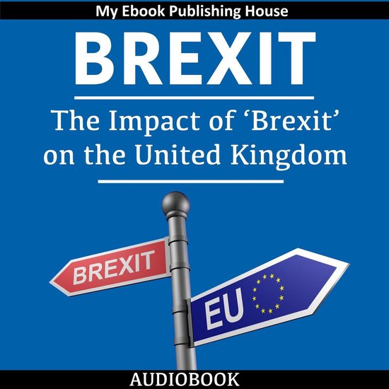 Brexit: The Impact of ‘Brexit’ on the United Kingdom - cover