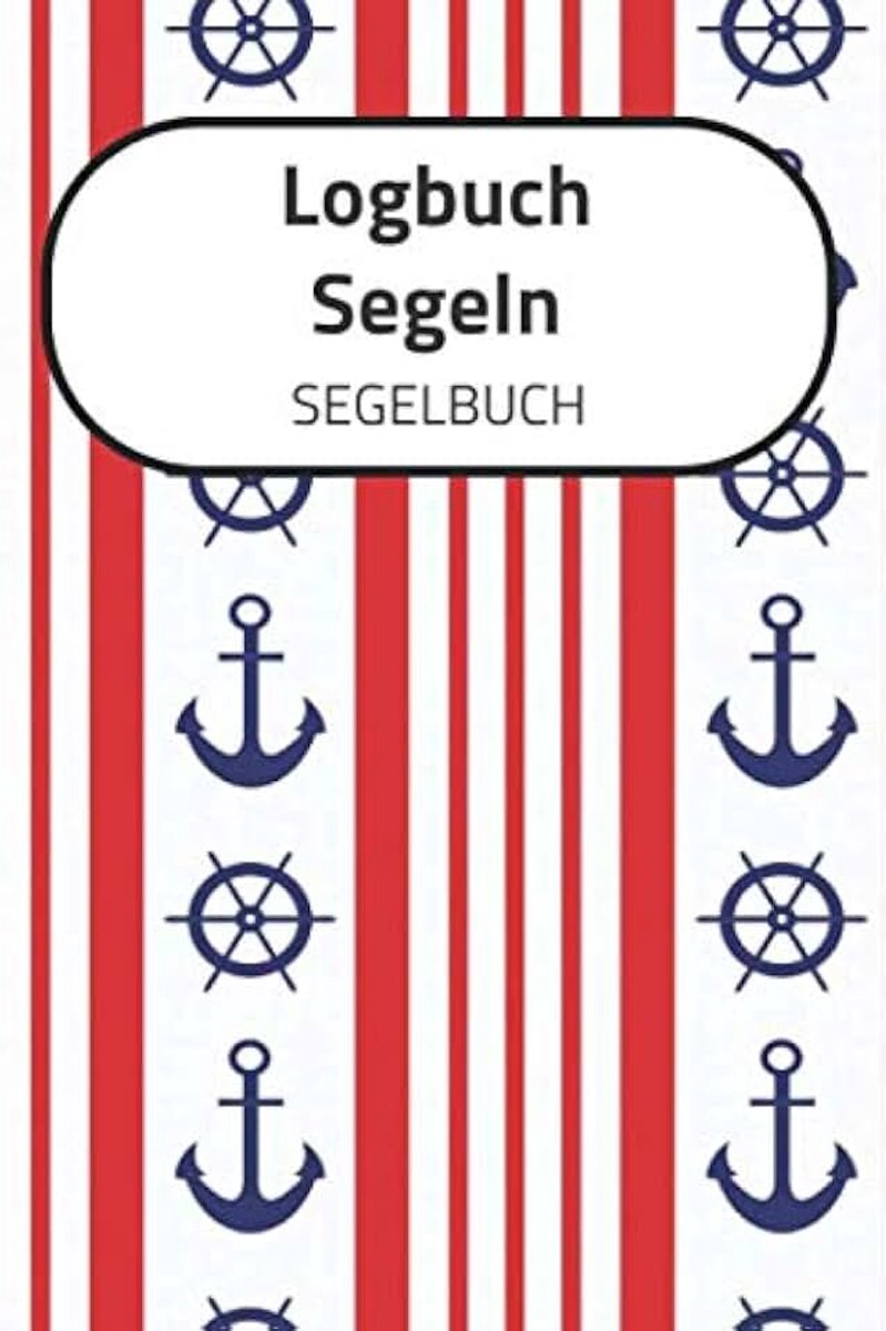 Logbuch Segeln SEGELBUCH: A5 Segel Logbuch | Segeltagebuch | 50 vorgedruckte Vorlagen für Segelrouten | Logbuch für Segelmannschaft oder Seemänner| ... Seefahrer mit diesem ultimativen Segelbuch.