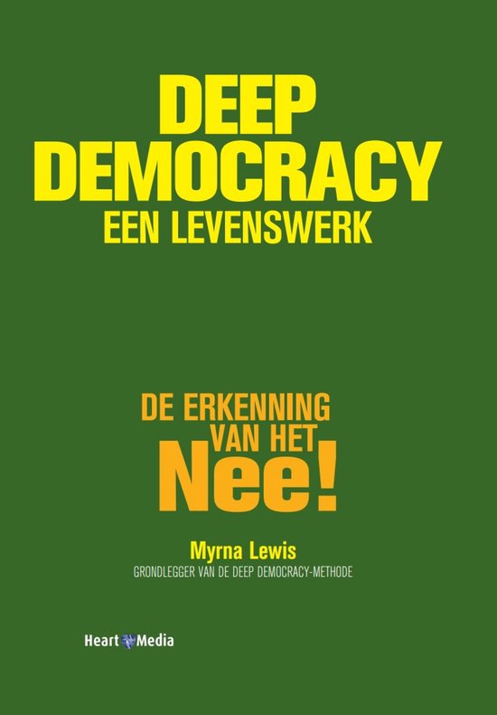 Boek 'Deep Democracy een levenswerk' met de tekst 'De erkenning van het Nee!'