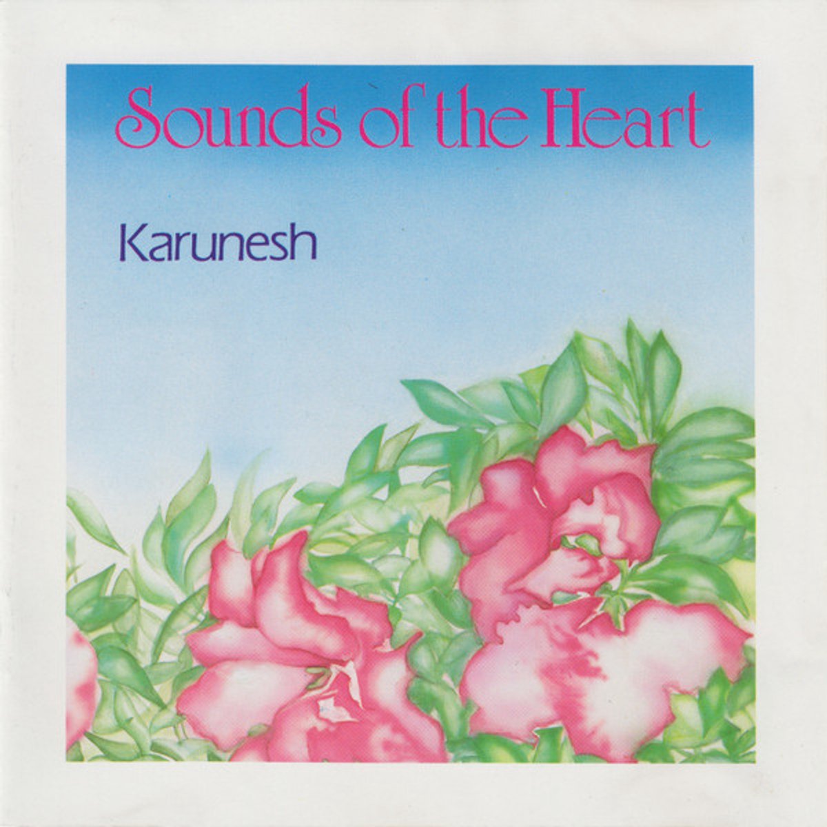 Sounds of the Heart von Karunesh