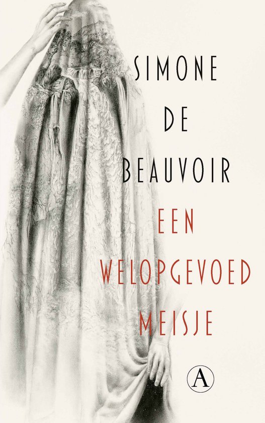 Boekomslag met de titel "Een welopgevoed meisje" door Simone de Beauvoir, met een illustratie van een vrouw in een sluier.