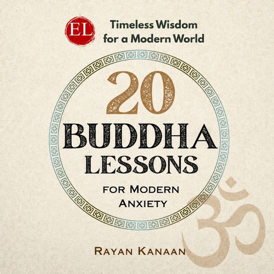 Boekomslag: 20 Buddha Lessons for Modern Anxiety door Rayan Kanaan, met een Boeddhistisch symbool op een beige achtergrond.