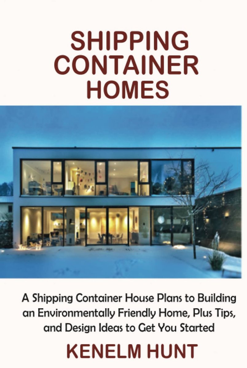 Shipping Container Homes: A Shipping Container House Plans to Building an Environmentally Friendly Home, Plus Tips - ShopVlot