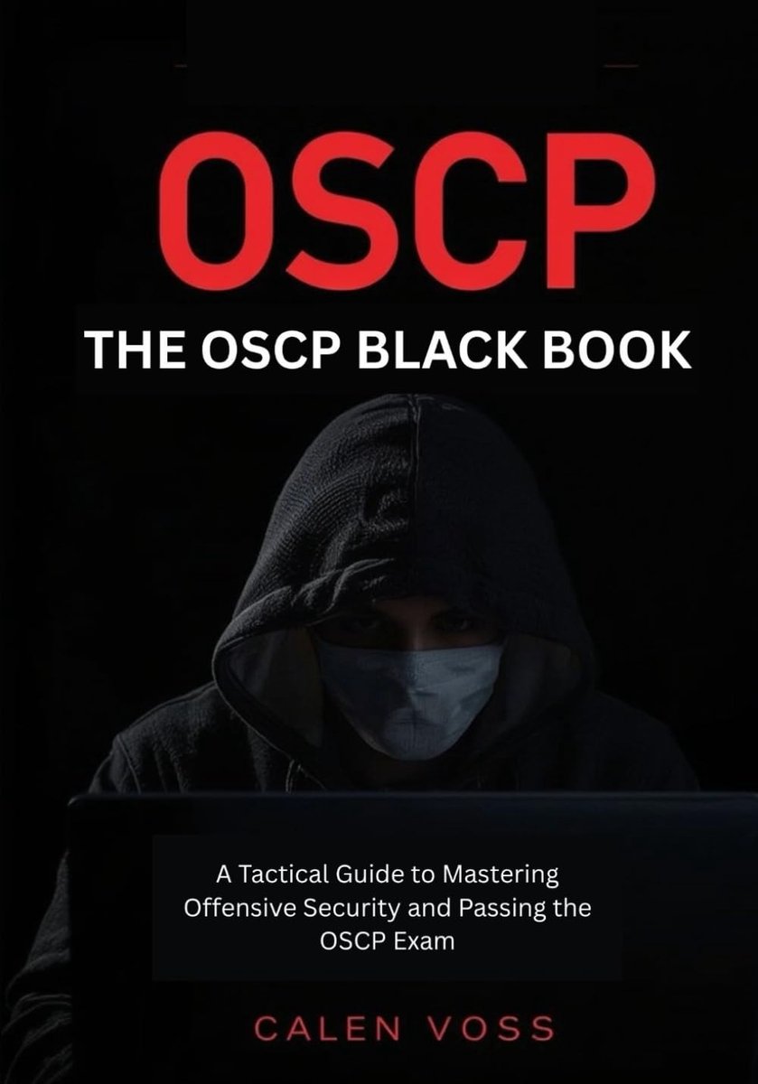 THE OSCP BLACK BOOK: A Tactical Guide to Mastering Offensive Security and Passing the OSCP Exam - ShopVlot