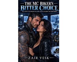The MC Biker's Bitter Choice