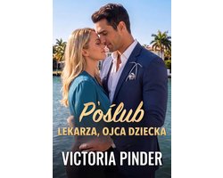 Poślub lekarza, ojca dziecka