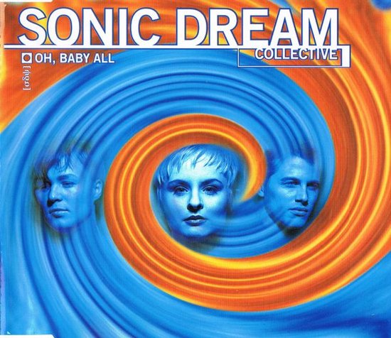 Oh, Baby All, Sonic Dream Collective | Media condition: Very Good Plus (VG+) | CD, Maxi