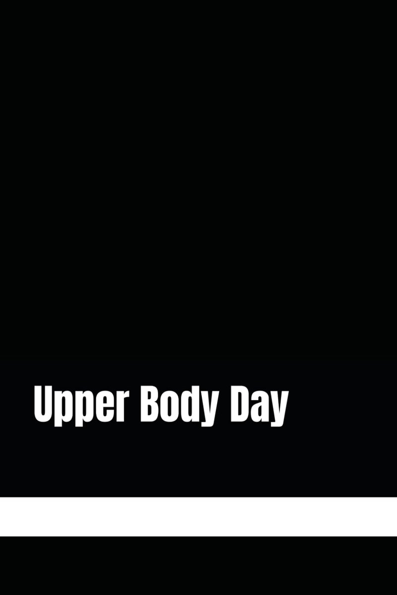 Upper Body Day: Book 3 of 5 from 321 Exercises and 90 Workouts - ShopVlot
