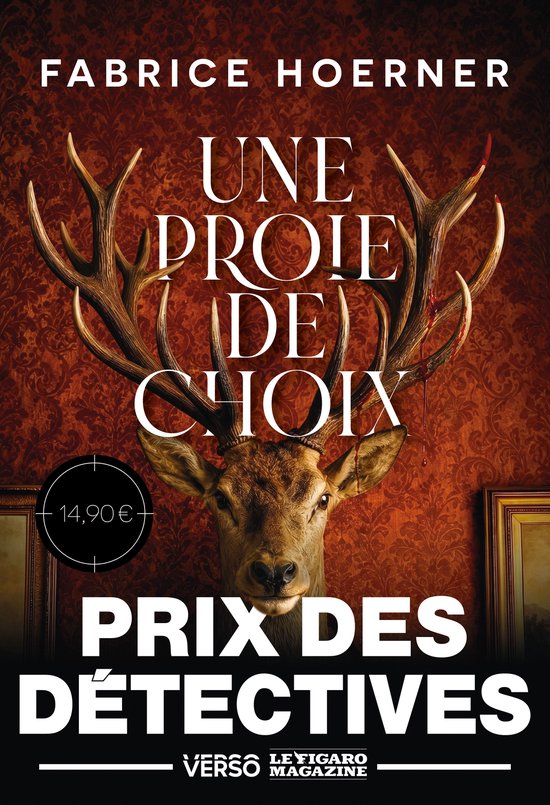 Couverture de livre : cerf aux bois devant un papier peint rouge. Titre : Une proie de choix. Prix : 14,90 €. Prix des Détectives.