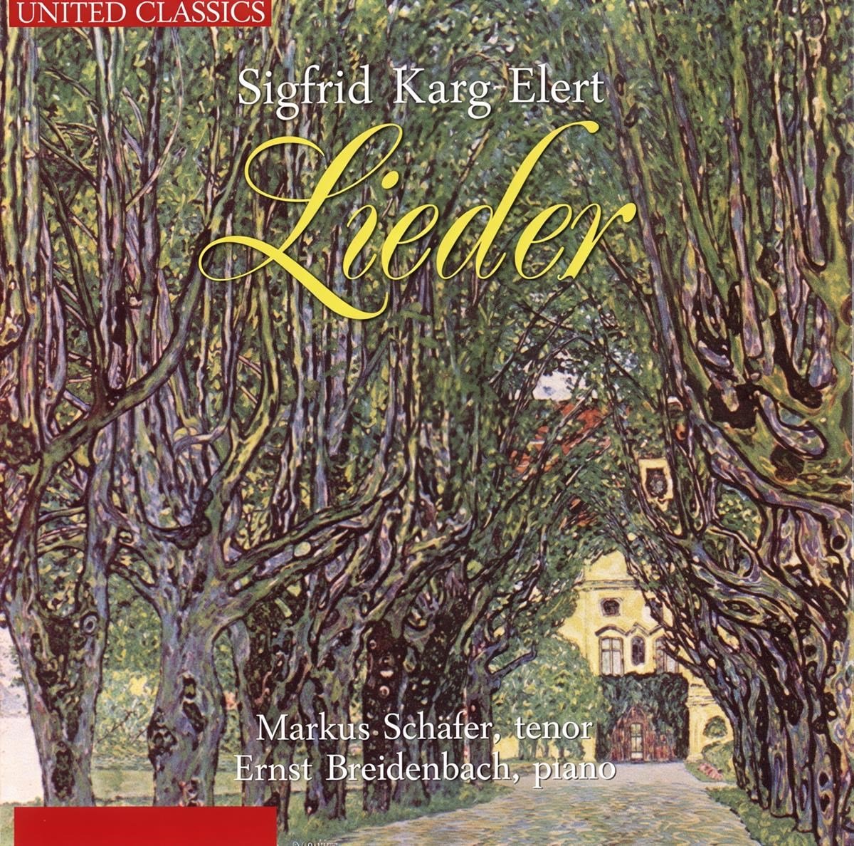 Markus Schäfer & Ernst Breidenbach - Karg-Elert: Lieder (CD)