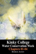 Kinky College - Kinky College: Water Conservation Week - Chapters 01-04