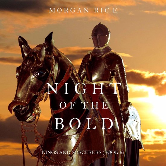 Night of the Bold (Kings and Sorcerers–Book 6) - cover