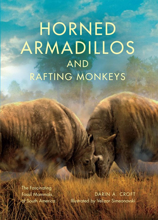 Life of the Past - Horned Armadillos and Rafting Monkeys - cover