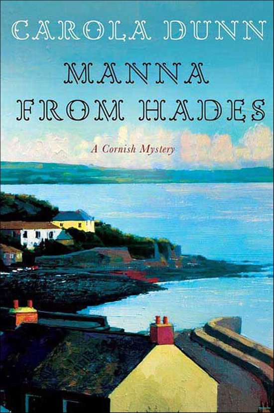 Boekcover van 'Manna from Hades' met de tekst 'CAROLA DUNN MANNA FROM HADES A Cornish Mystery' en een schilderij van een kustlandschap met huizen.