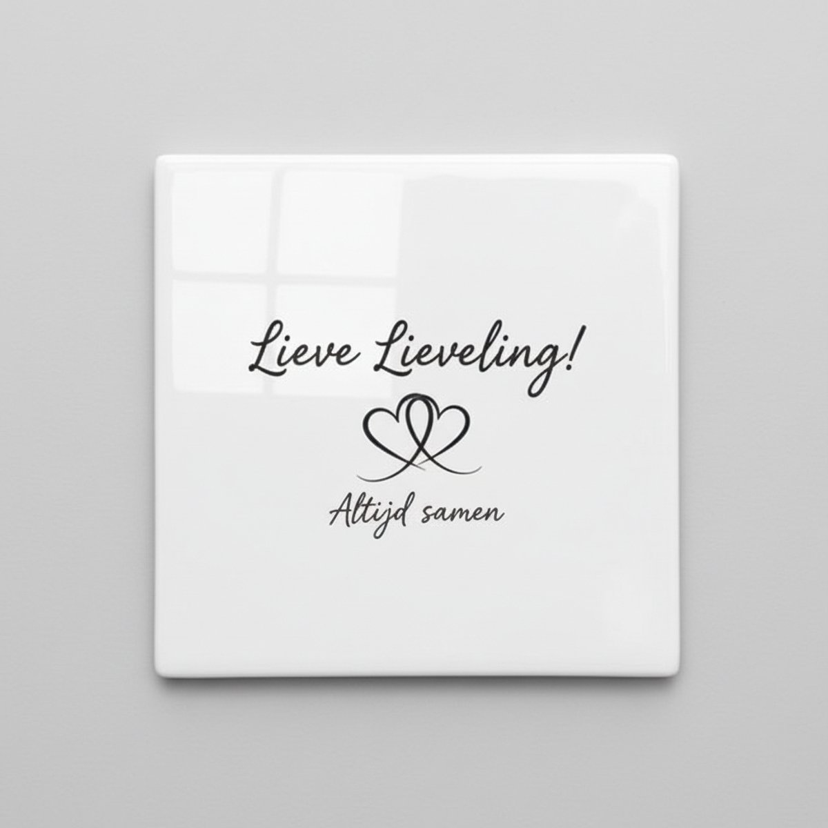 Lieve Lieveling Altijd Samen Keramische Tegel 15x15 cm – Romantische Liefde Quote Wanddeco