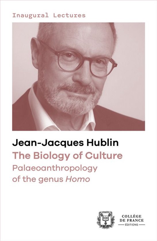 Leçons inaugurales - The Biology of Culture. Palaeoanthropo ... - cover