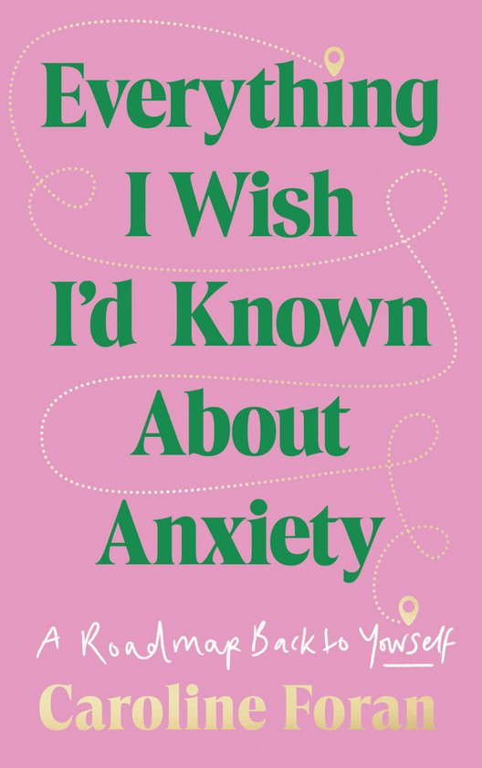 Everything I Wish I'd Known About Anxiety - cover