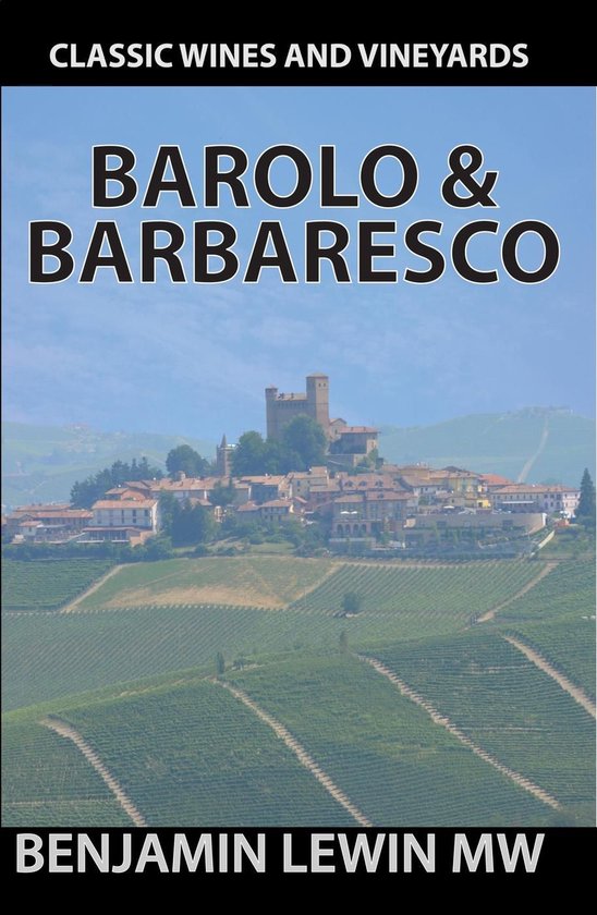 Guides to Wines and Top Vineyards 16 - Barolo & Barbaresco