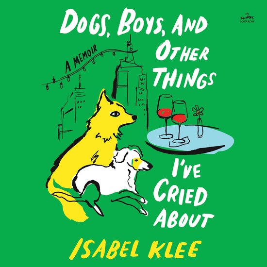 Dogs, Boys, and Other Things I’ve Cried About - cover