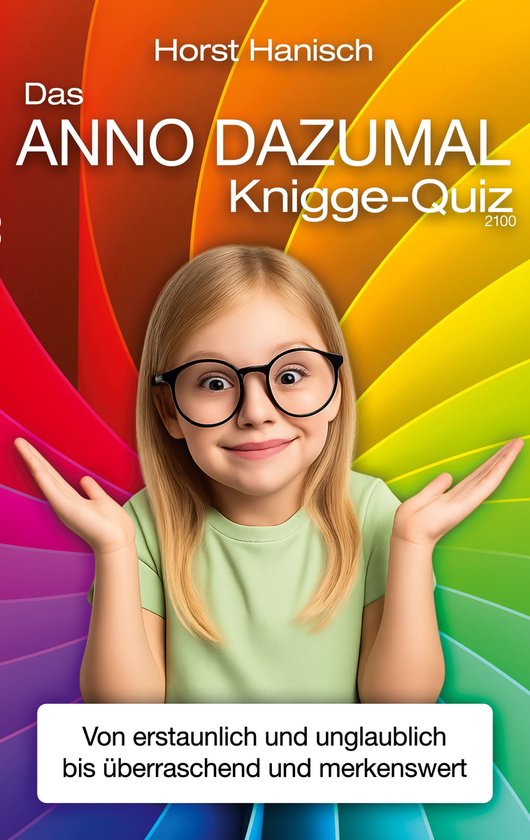 Knigge-Quiz 2 - Das anno dazumal Knigge-Quiz 2100 - cover