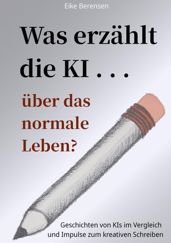Was erzählt die KI über das normale Leben? - cover