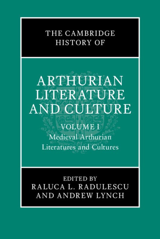 The Cambridge History of Arthurian Literature and Culture-Th ... - cover