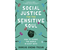 Social Justice for the Sensitive Soul