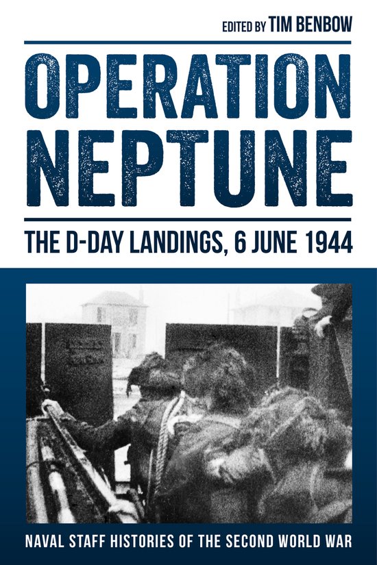Tim Benbow Operation Neptune, Dr. Tim Benbow | 9781909982970 | Boeken | bol