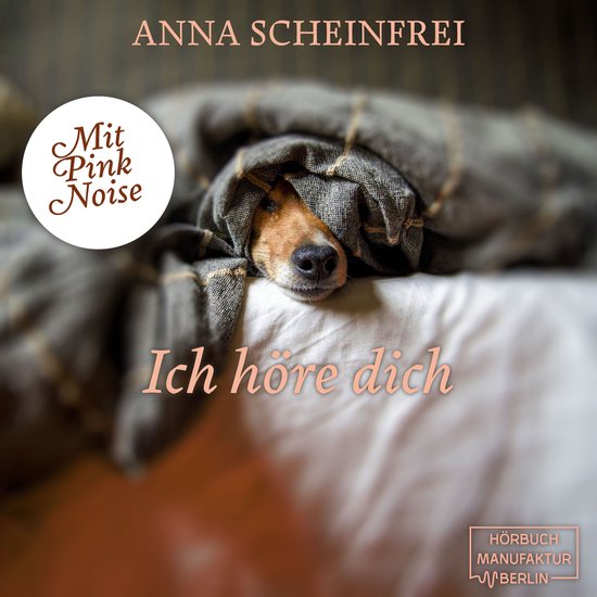 Ich höre dich - DogCalm - Beruhigende Geschichten für Hund ... - cover