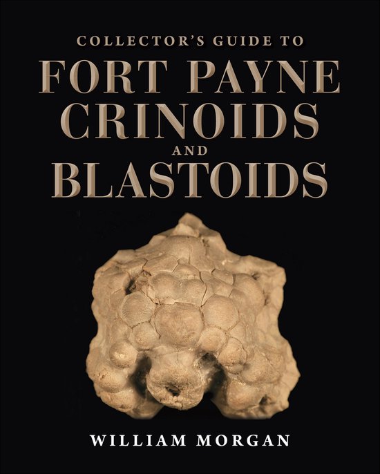 Life of the Past - Collector's Guide to Fort Payne Crinoids  ... - cover