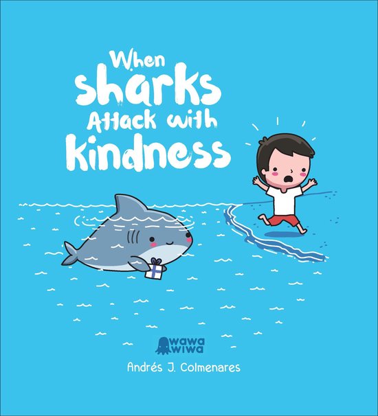When Sharks Attack With Kindness - cover