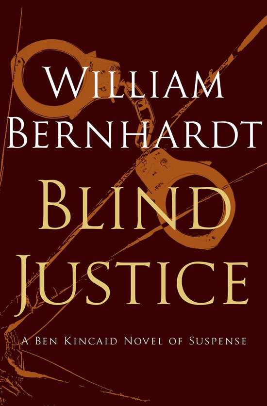 The Ben Kincaid Novels 2 - Blind Justice - cover