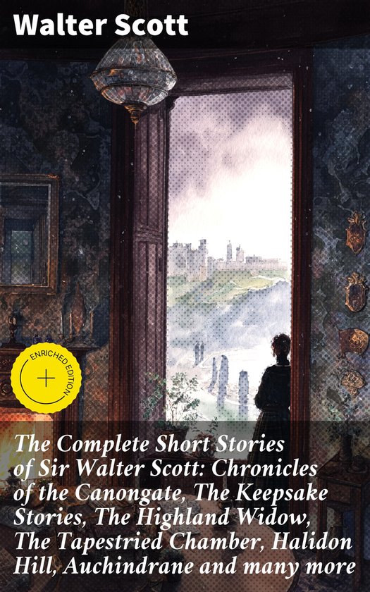 The Complete Short Stories of Sir Walter Scott: Chronicles o ... - cover
