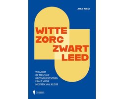 Witte zorg, zwart leed