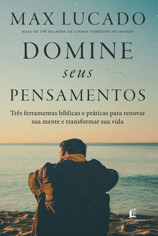 Domine seus pensamentos: Três ferramentas bíblicas e prát ... - cover