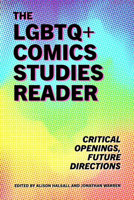 The LGBTQ+ Comics Studies Reader - cover