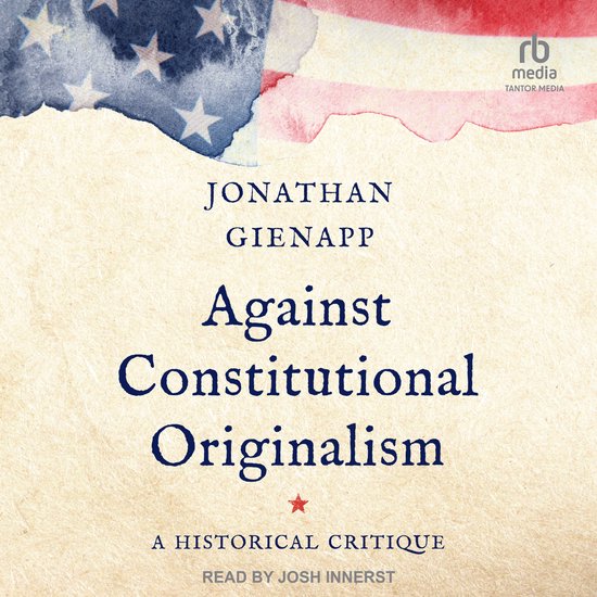 Against Constitutional Originalism - cover