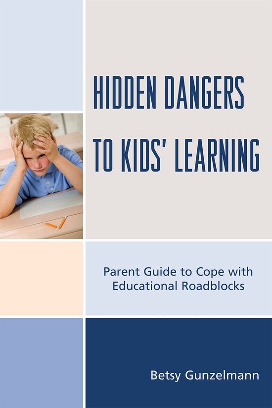Hidden Dangers to Kids' Learning - cover