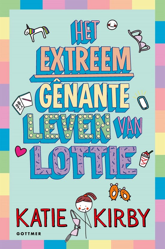 Het leven van Lottie 1 - Het extreem gênante leven van Lott ... - cover