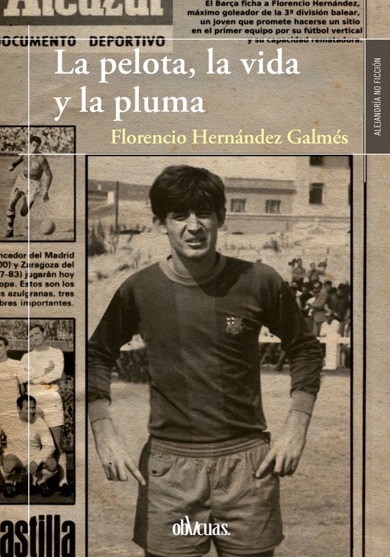 La pelota, la vida y la pluma - cover