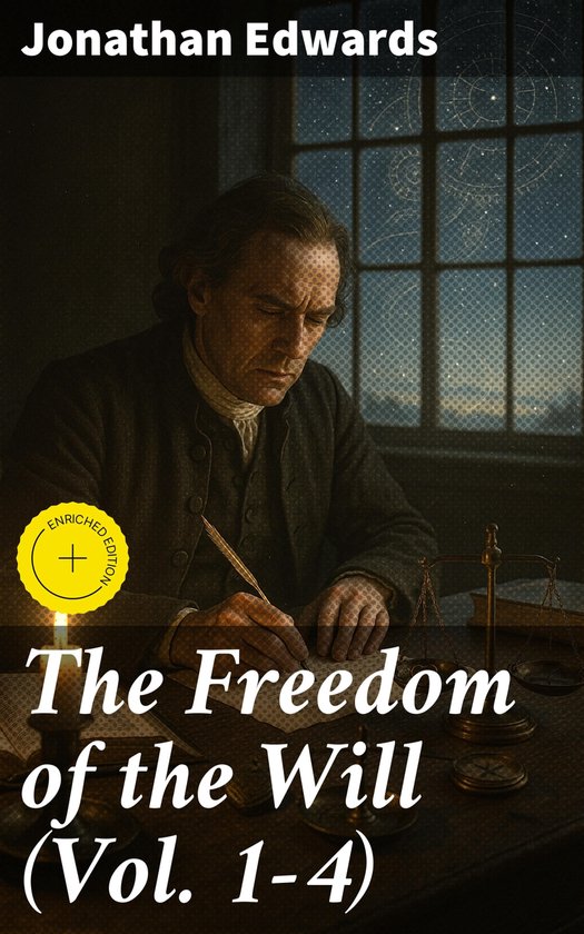 The Freedom of the Will (Vol. 1-4) - cover