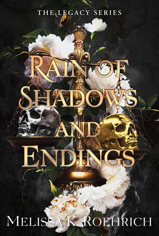 The Legacy - Rain of Shadows and Endings