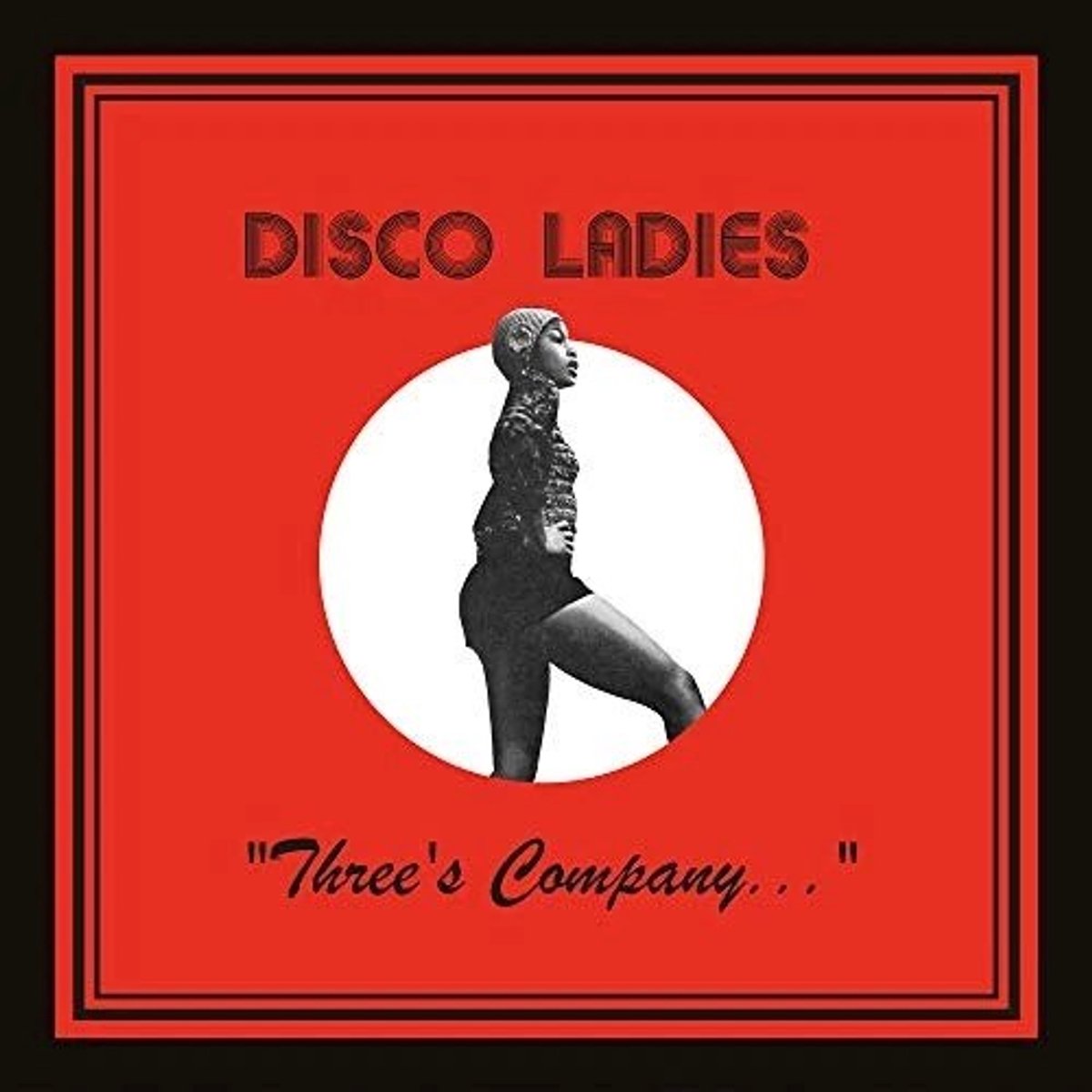 Disco Ladies - Three's Company... (CD)