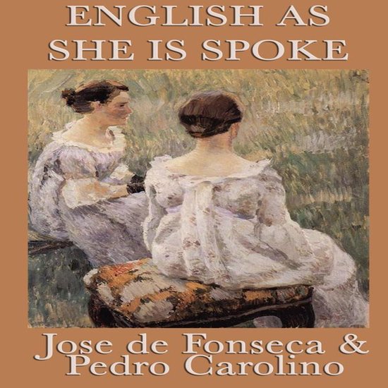English as She is Spoke - cover