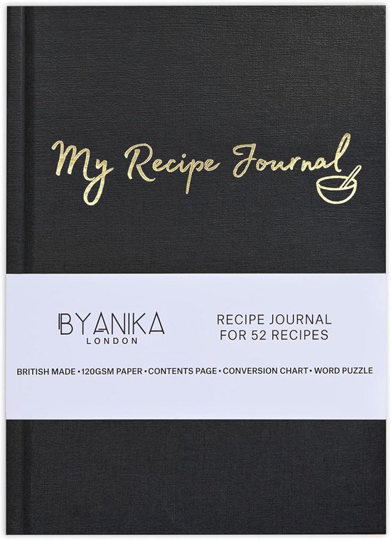 BYANIKA Receptenboek – Maak Je Eigen Kookboek – Harde Kaft Met Goudfolie – A5 – 112 Pagina's, 52 Receptsjablonen – Met Inhoudsopgave, Genummerde Pagina's & Conversietabel – Perfect Kookcadeau