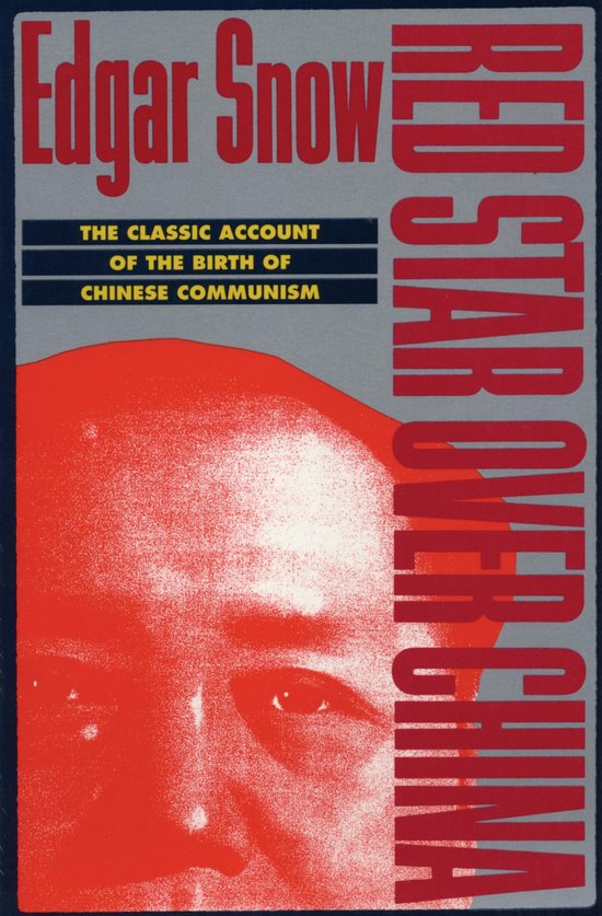 Boekcover van 'Red Star Over China' van Edgar Snow. Rood en grijs ontwerp met een portret van een man en gele tekst.