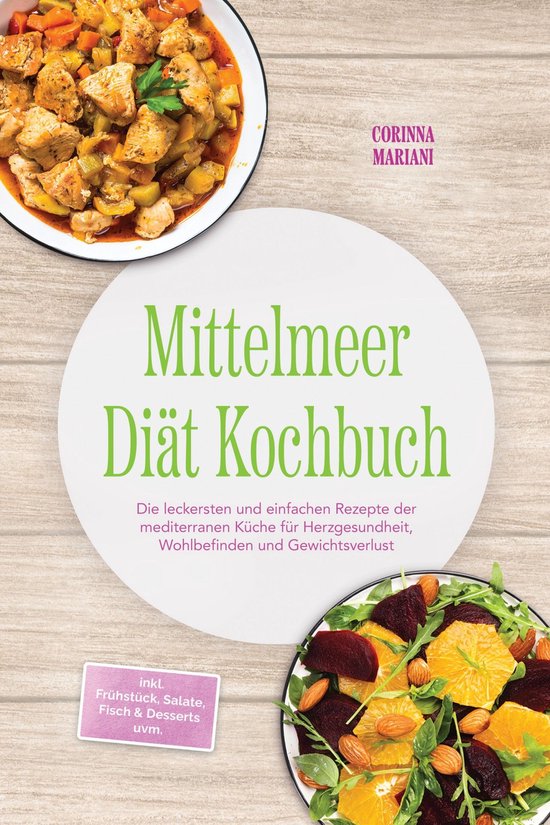 Mittelmeer Diät Kochbuch: Die leckersten und einfachen Reze ... - cover