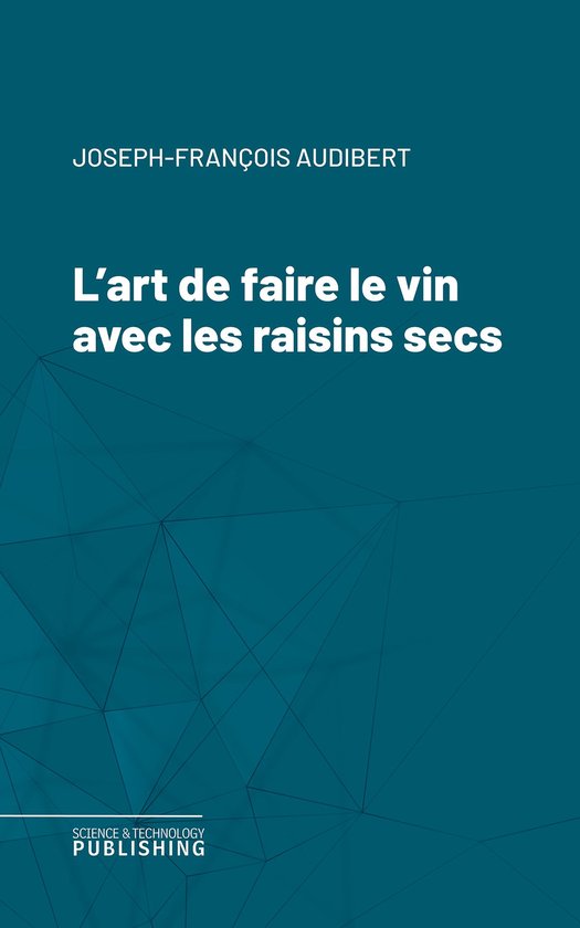 L'art de faire le vin avec les raisins secs - cover