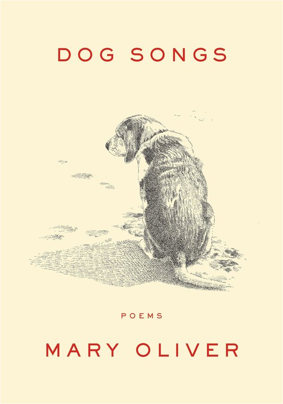 Couverture du livre 'Dog Songs' de Mary Oliver avec un dessin d'un chien et des empreintes de pattes. Texte : DOG SONGS, POEMS, MARY OLIVER.