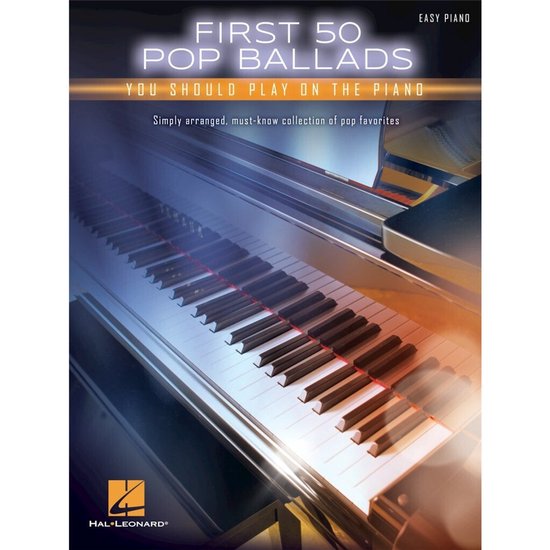 First 50 Pop Ballads You Should Play On The Piano - cover